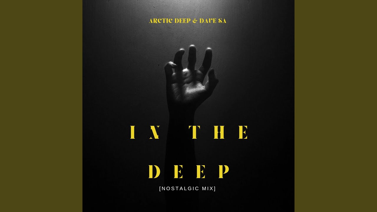 In the Deep (Nostalgic Mix)