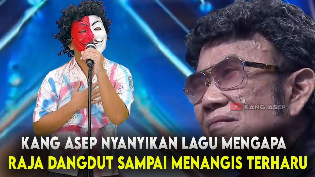 VIRAL !! KANG ASEP NYANYIKAN LAGU MENGAPA CIPTAAN RAJA DANGDUT BUAT RHOMA IRAMA MENANGIS