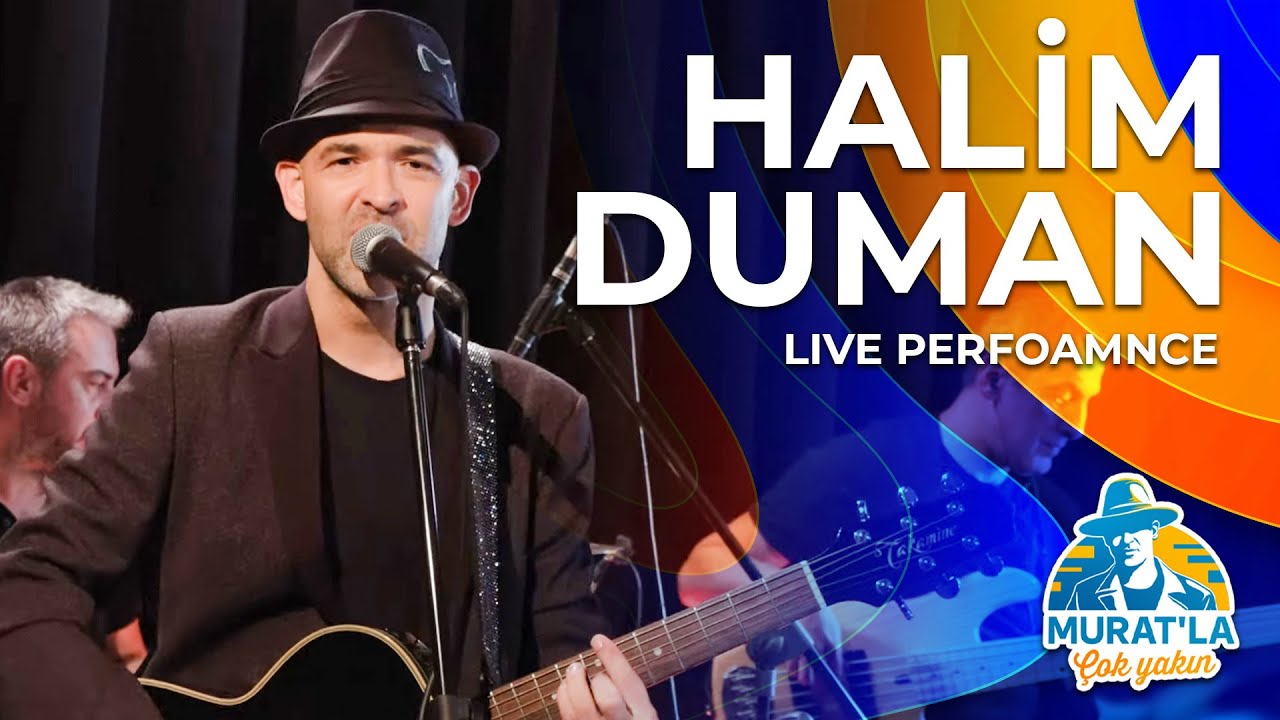 Murat Evgin - Halim Duman (Canlı Performans) | #Muratla&Ccedil;okYakın
