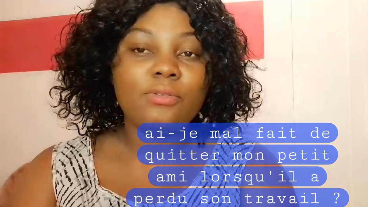 Ai-je mal fait de quitter mon petit ami quand il a perdu son travail ? 