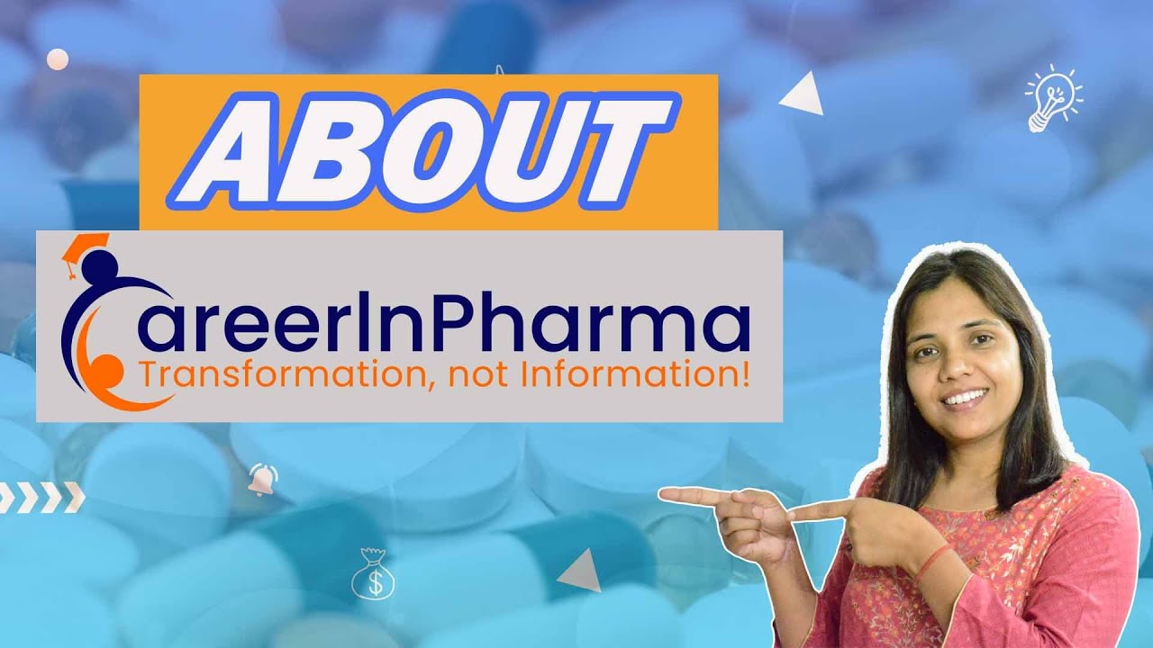 About Career In Pharma | How To Start A Career In Pharmacovigilance