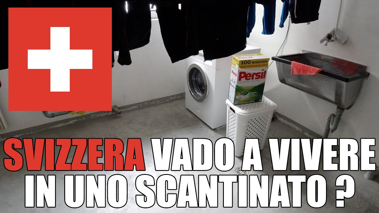 20# Svizzera Vado A Vivere In Uno SCANTINATO?