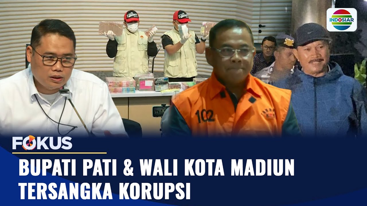 KPK Tetapkan Bupati Pati dan Wali Kota Madiun Tersangka Korupsi | Fokus