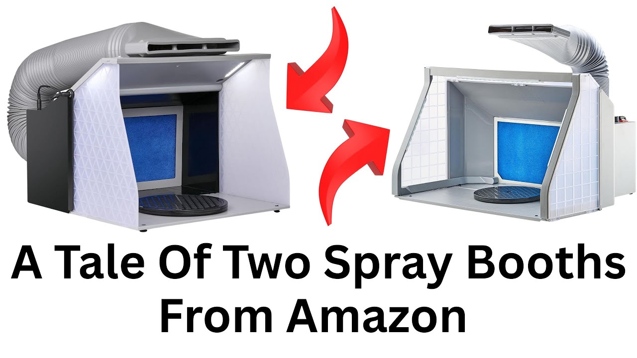 A Tale Of Two Spray Booths From Amazon