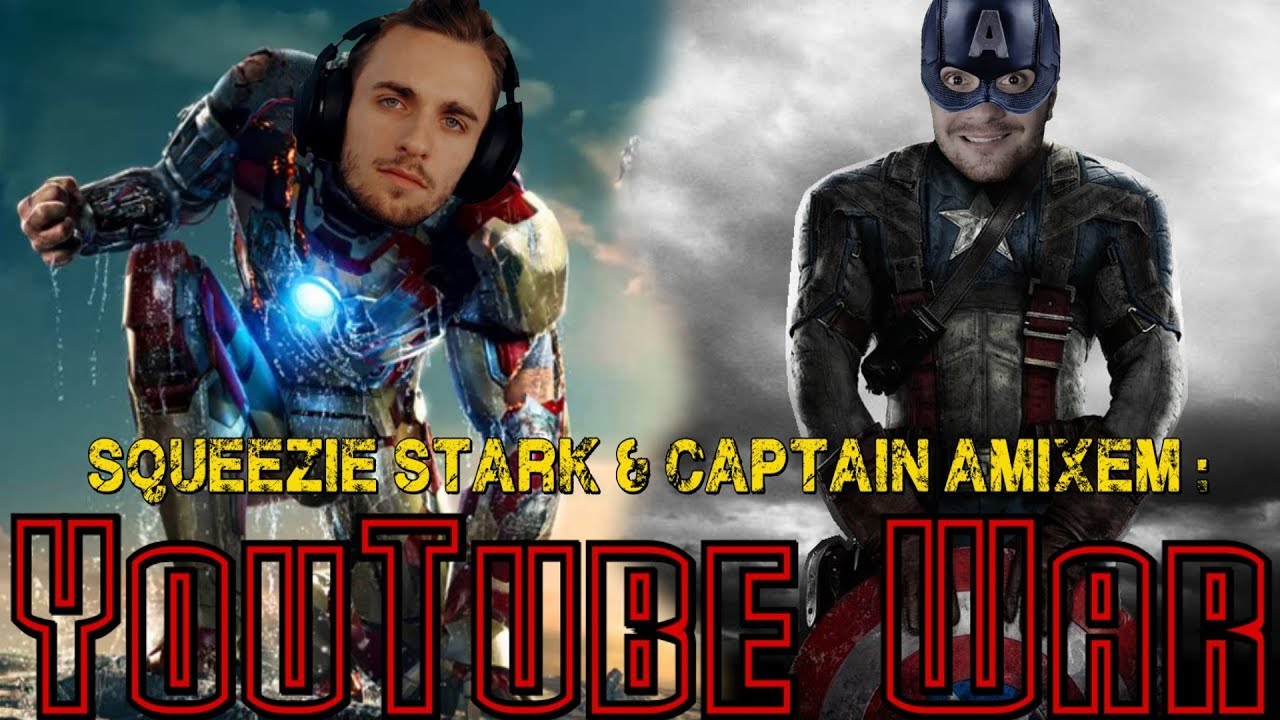 Squeezie Stark & Captain Amixem : YouTube War