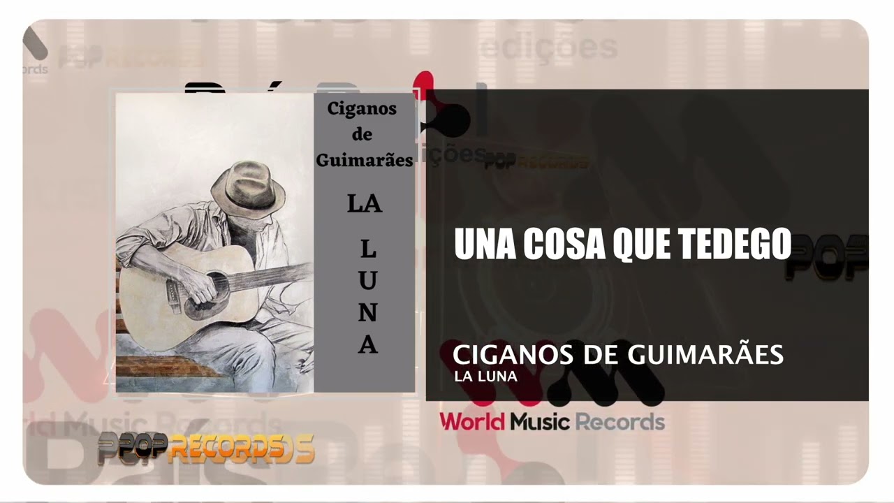 Ciganos de Guimarães -  Una Cosa Que Tedego