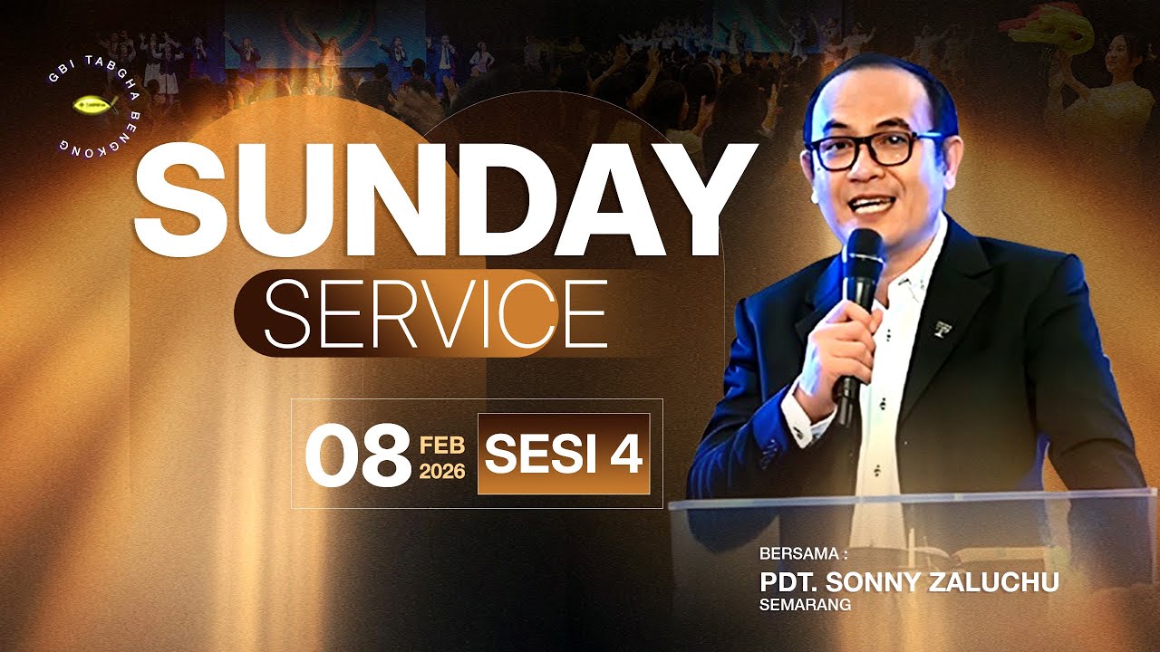 IBADAH RAYA GBI TABGHA BENGKONG | MINGGU, 08 FEBRUARI 2026 | SESI 4 PUKUL 17.00 WIB