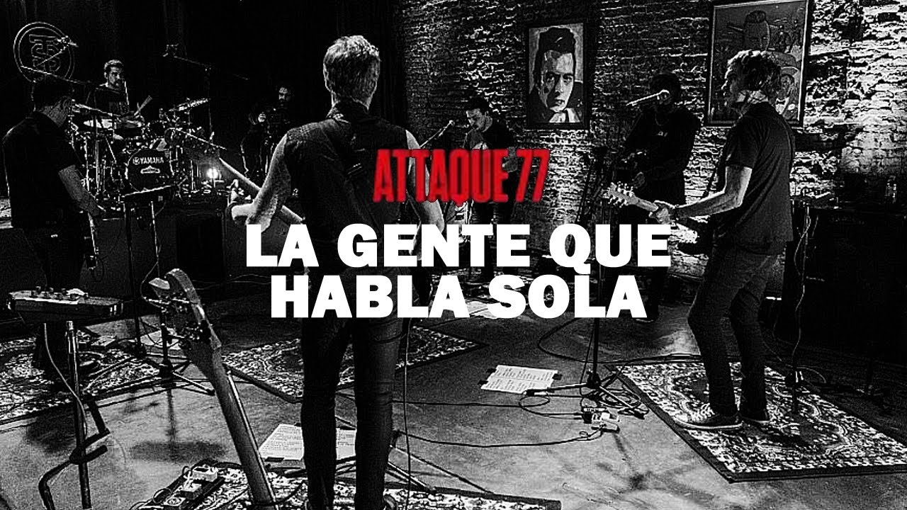 Attaque 77 - La Gente que Habla Sola (Sesiones Pandémicas)