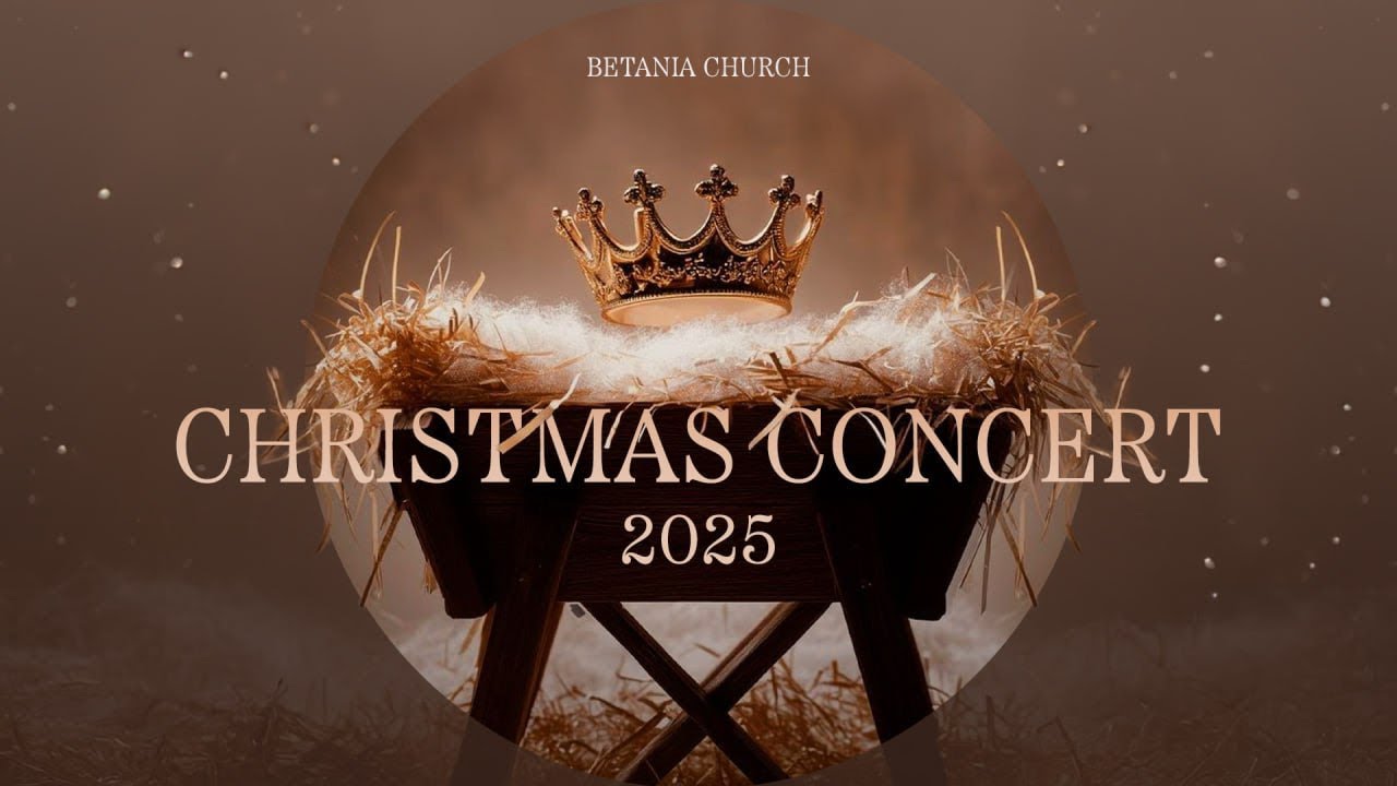 CHRISTMAS CONCERT LIVE @BetaniaChurchDublin | 6-12-2025