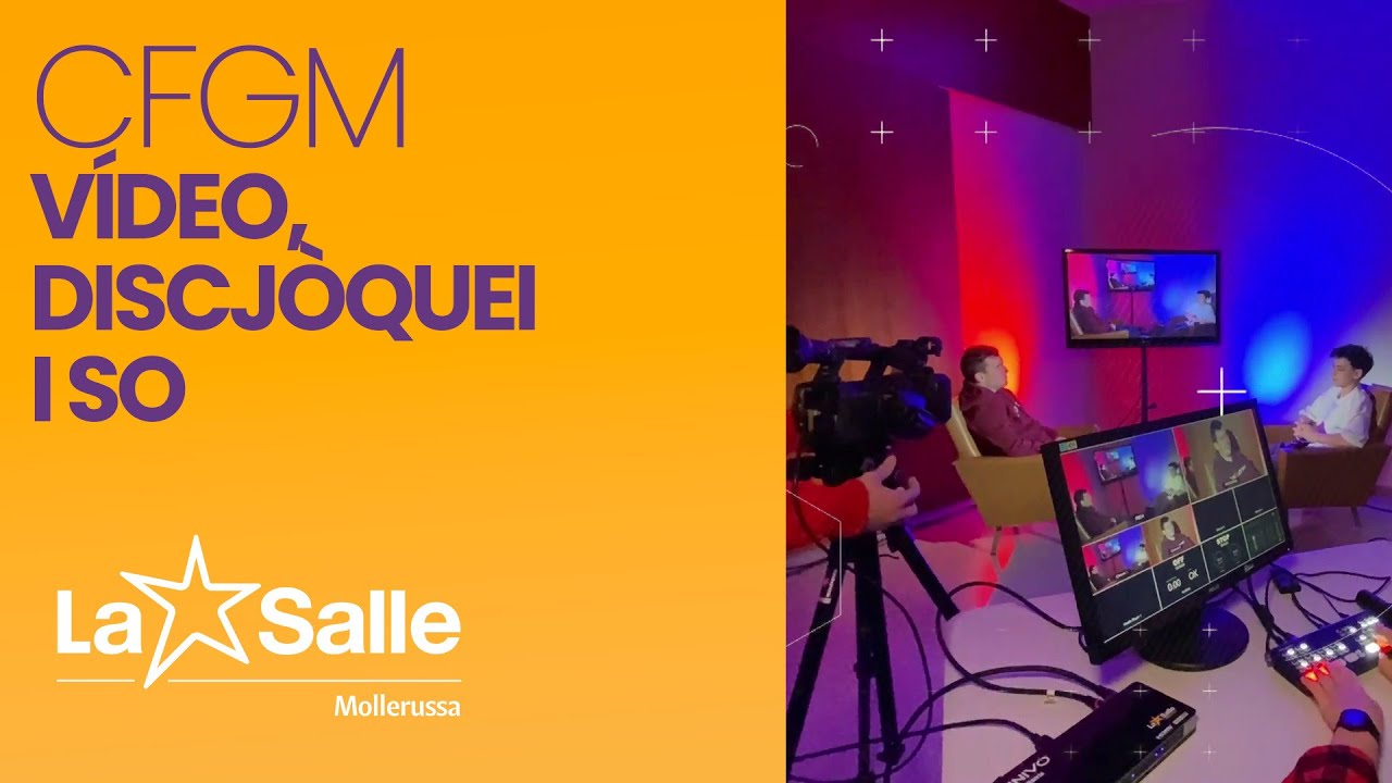 CFGM Vídeo Discjòquei i So - La Salle Mollerussa