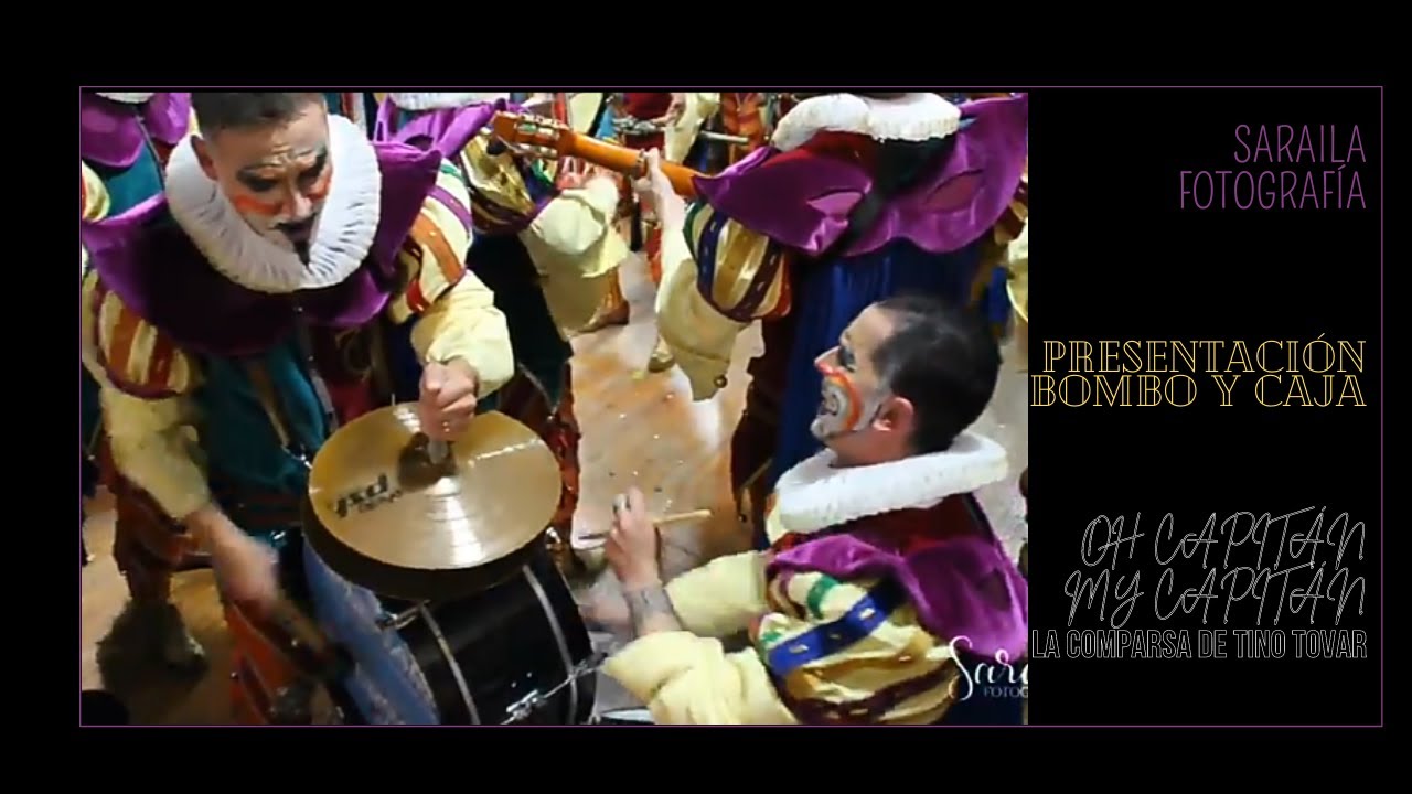PRESENTACION OH CAPITAN MY CAPITAN - BOMBO Y CAJA - LA COMPARSA DE TINO TOVAR - SARAILA