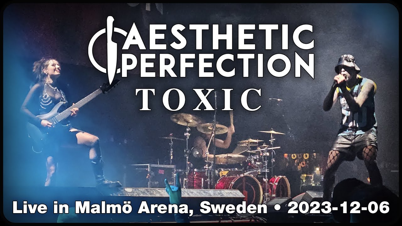 Aesthetic Perfection  - Toxic