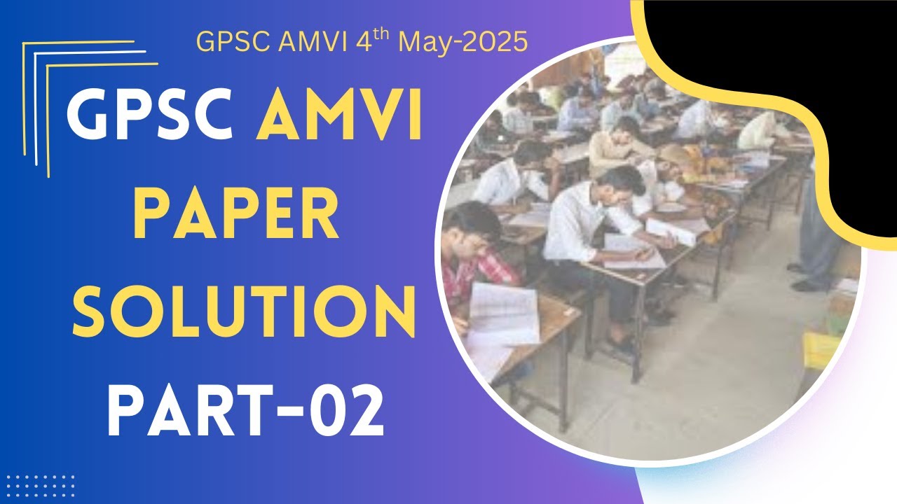 GPSC AMVI-2025 Paper Solution part-02 I PYQ Series AMVI 2025 #gpsc #gpsc_rto_class_2_3