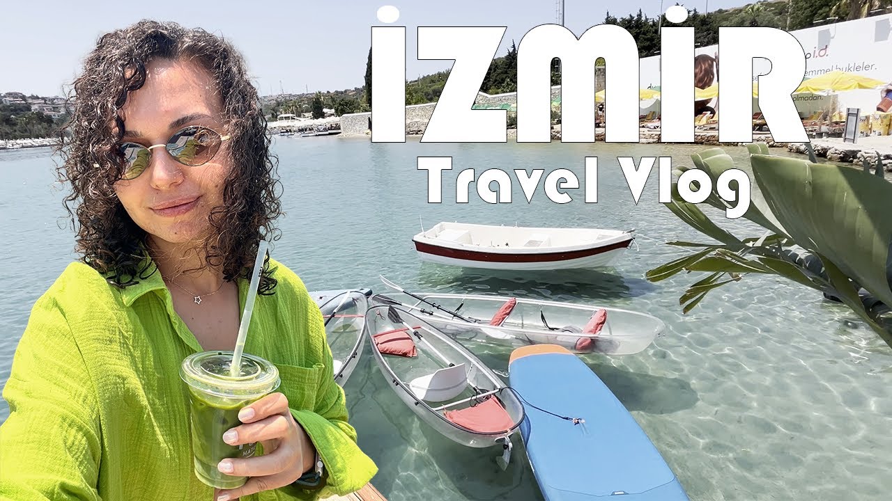 İzmir’de Tatilin Tadı Başka! Gezi + Yemek + Beach Keyfi