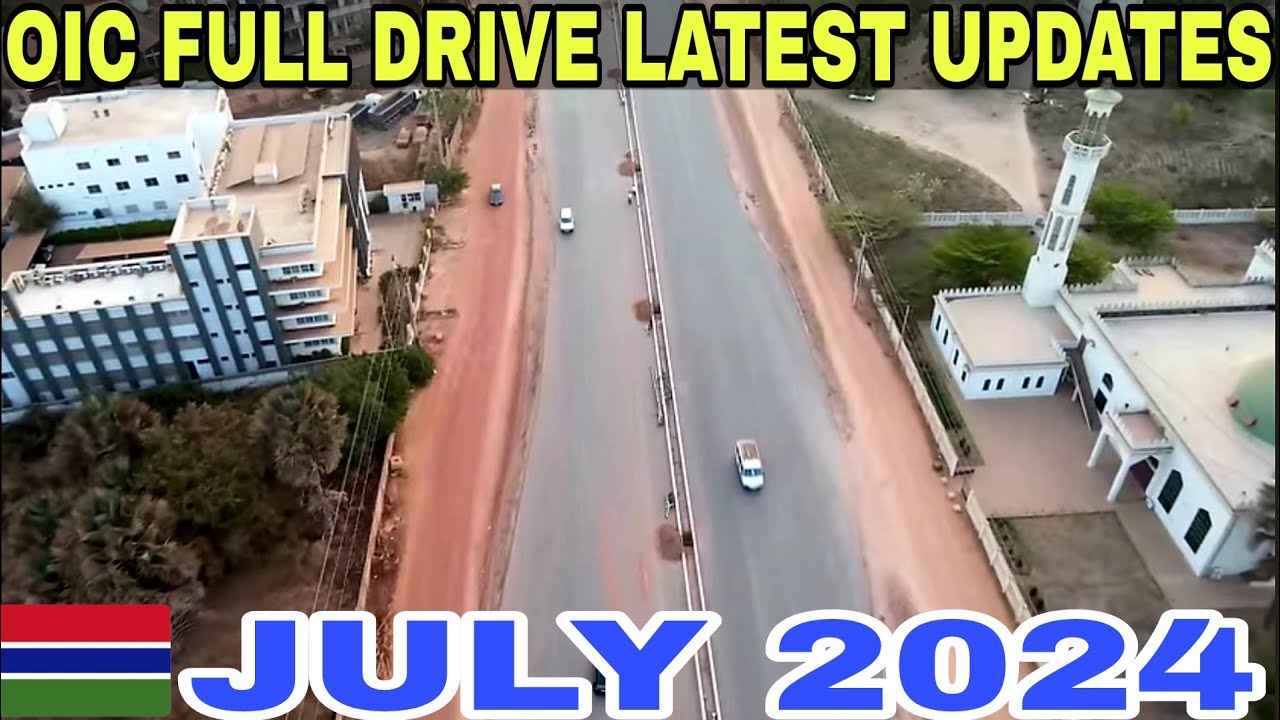Complete OIC Road Project Update: Sting Corner to Banjul Airport New Asphalt, Street Lights,Footpath
