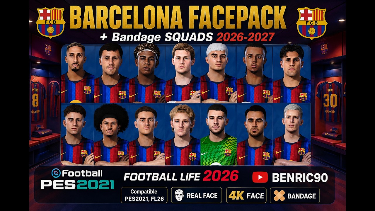 BARCELONA FACEPACK+BANDAGE SQUADS 2026-2027 | PES 2021 & FOOTBALL LIFE 2026