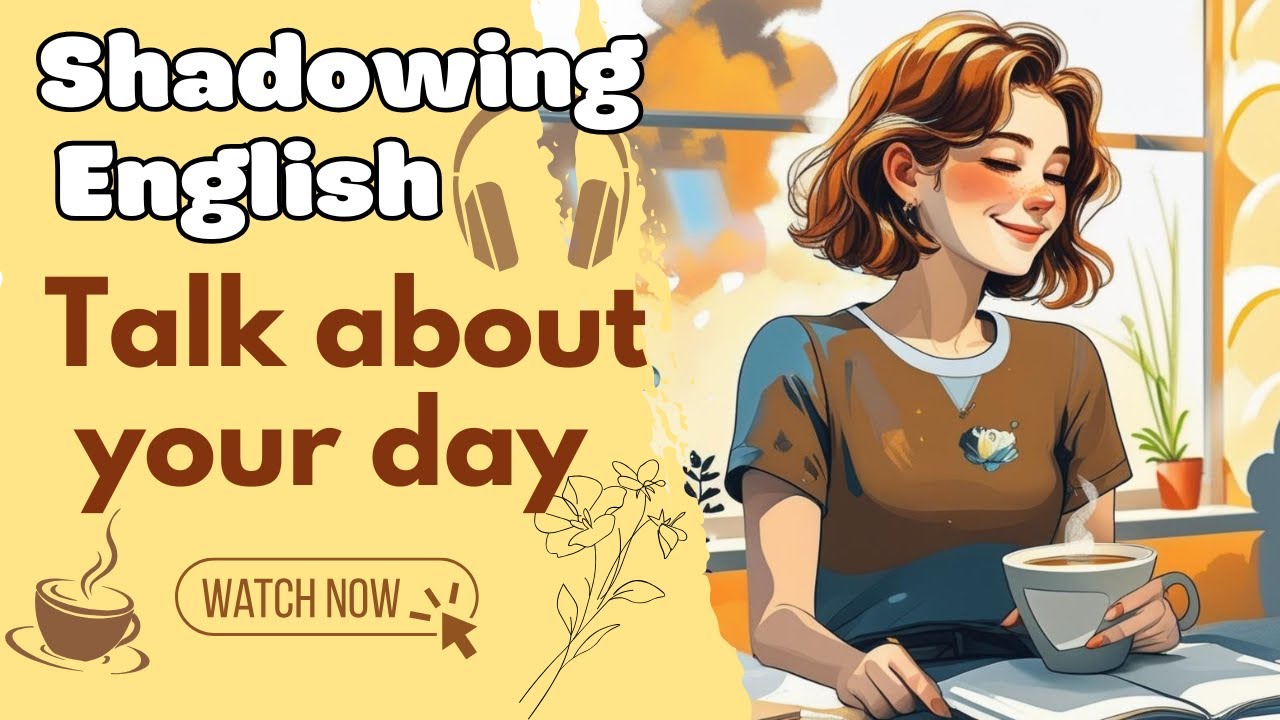 Talk About Your Day In Slow English | Easy Daily English For Beginners | Daily Routine English
