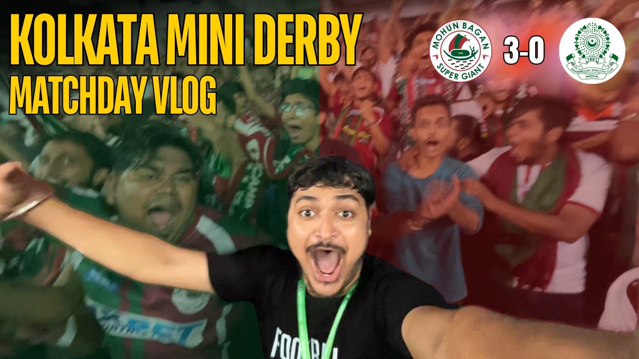 Mohun Bagan Thrash Mohammedan SC 3-0 At the Salt Lake Stadium | Kolkata Mini Derby Vlog