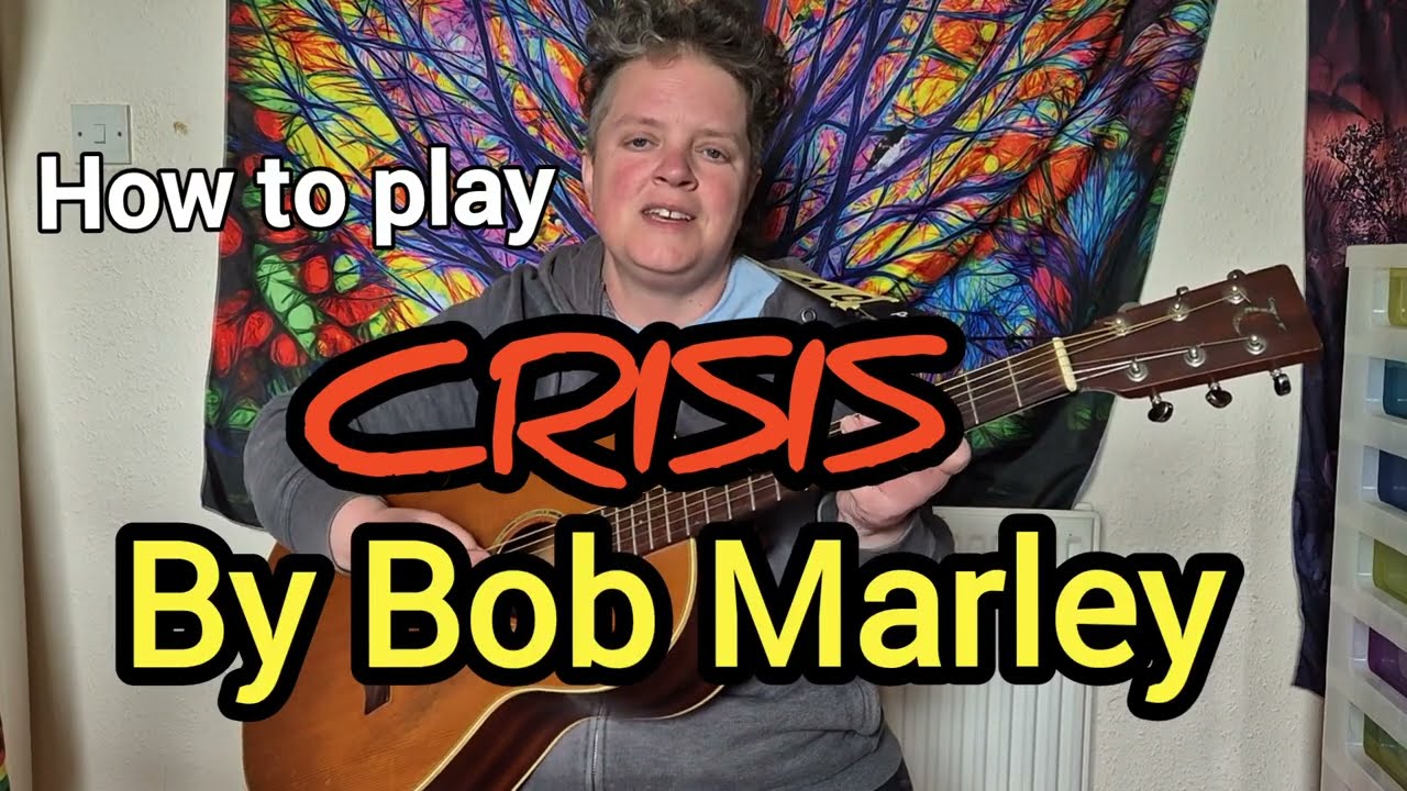 Crisis | Bob Marley And The Wailers | Guitar Tutorial