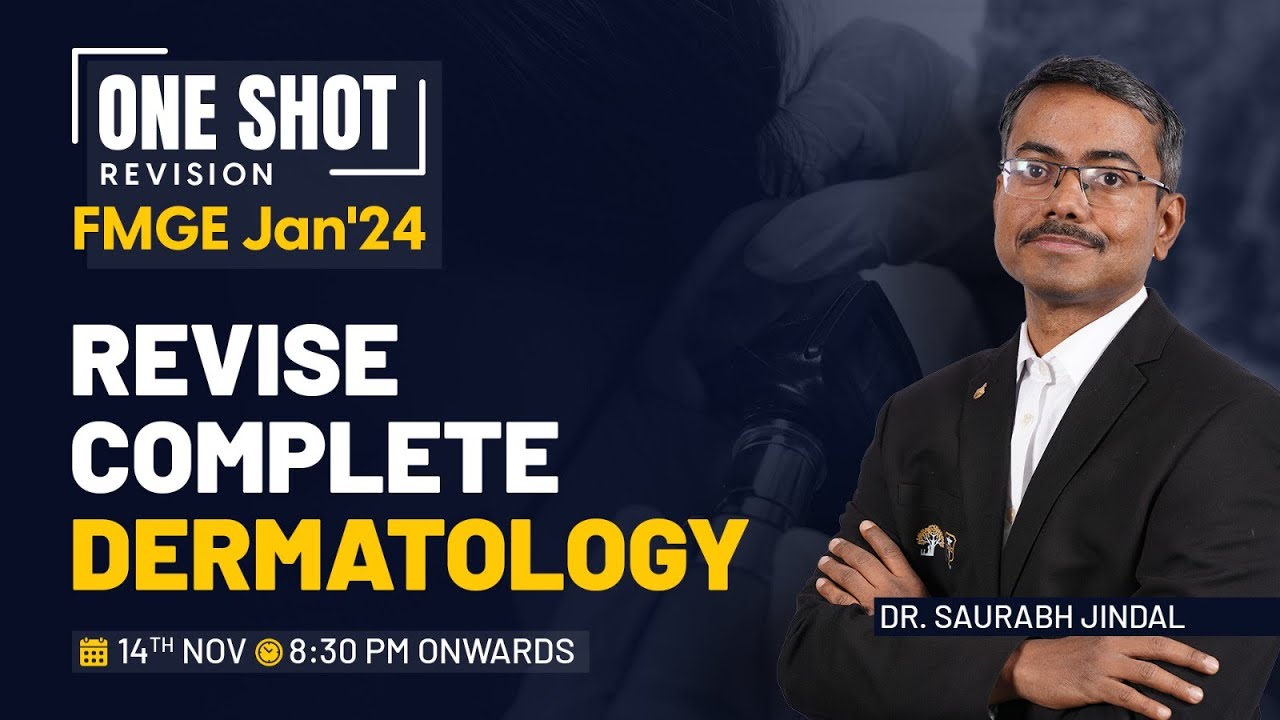 One Shot Revision #FMGE Jan'24: Revise Dermatology in one session with Dr. Saurabh Jindal