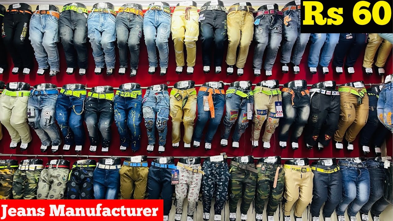 Jeans manufacturer |jeans wholesale market | cheapest jeans |kids jeans ,rough look jeans ,rib jeans