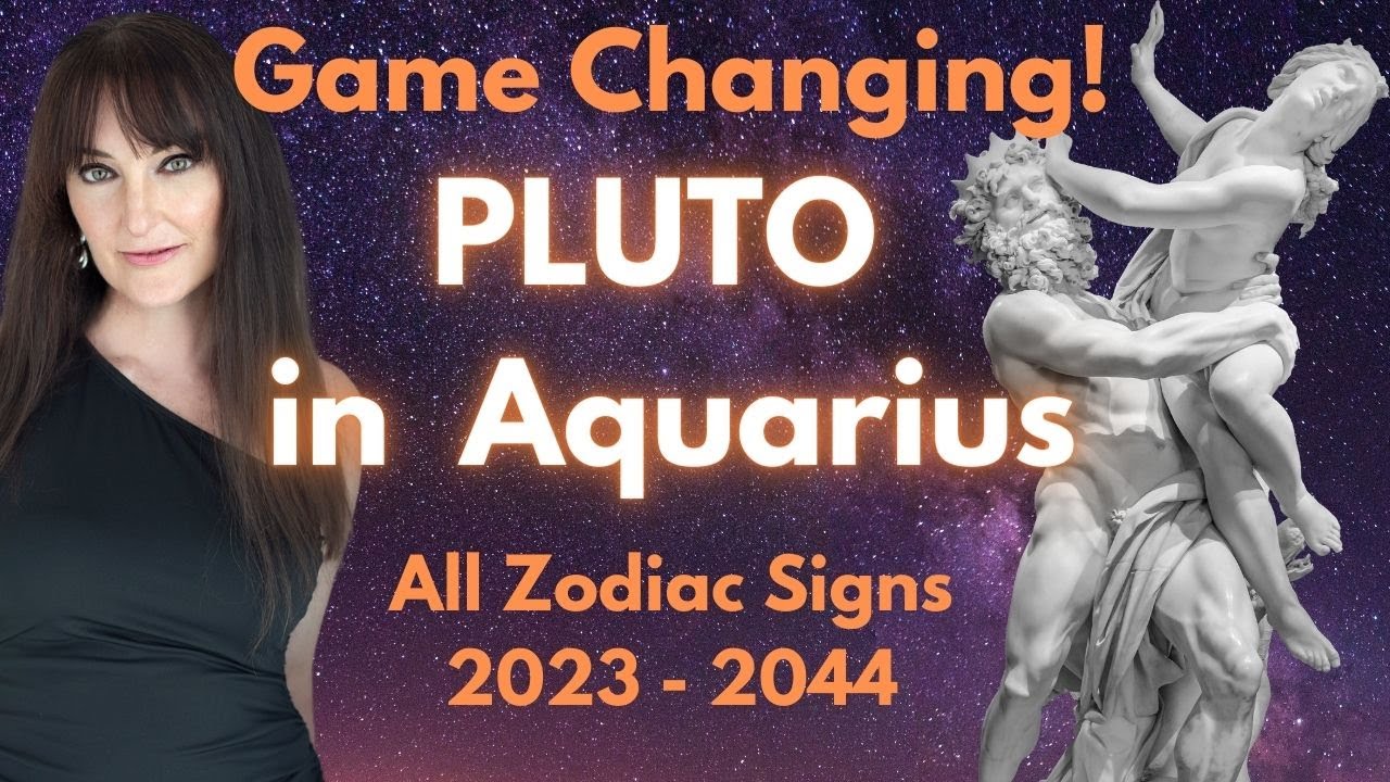 HOROSCOPE READINGS FOR ALL ZODIAC SIGNS - Pluto in Aquarius 2023-2044