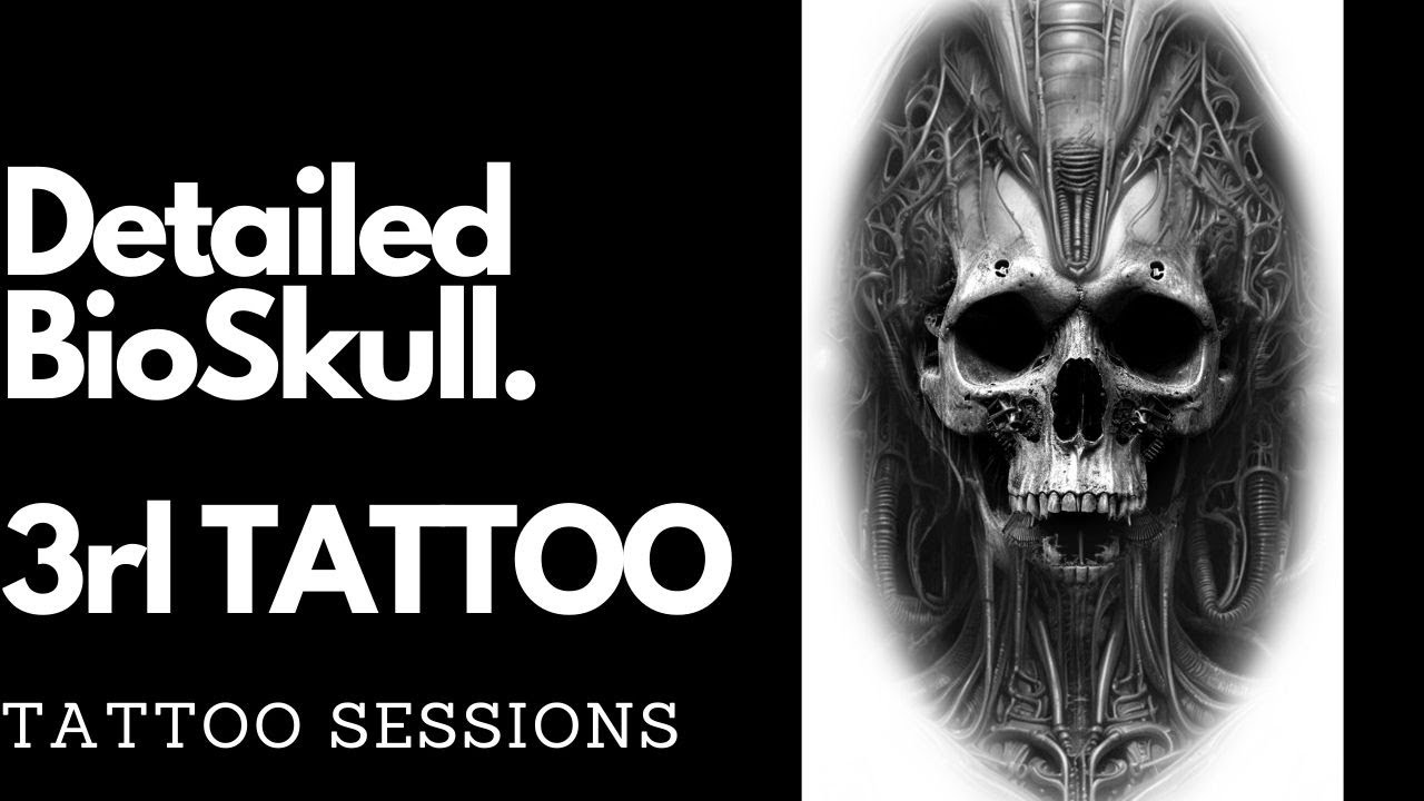 Detailed BioSkull 3rl TATTOO | TATTOO SESSIONS |