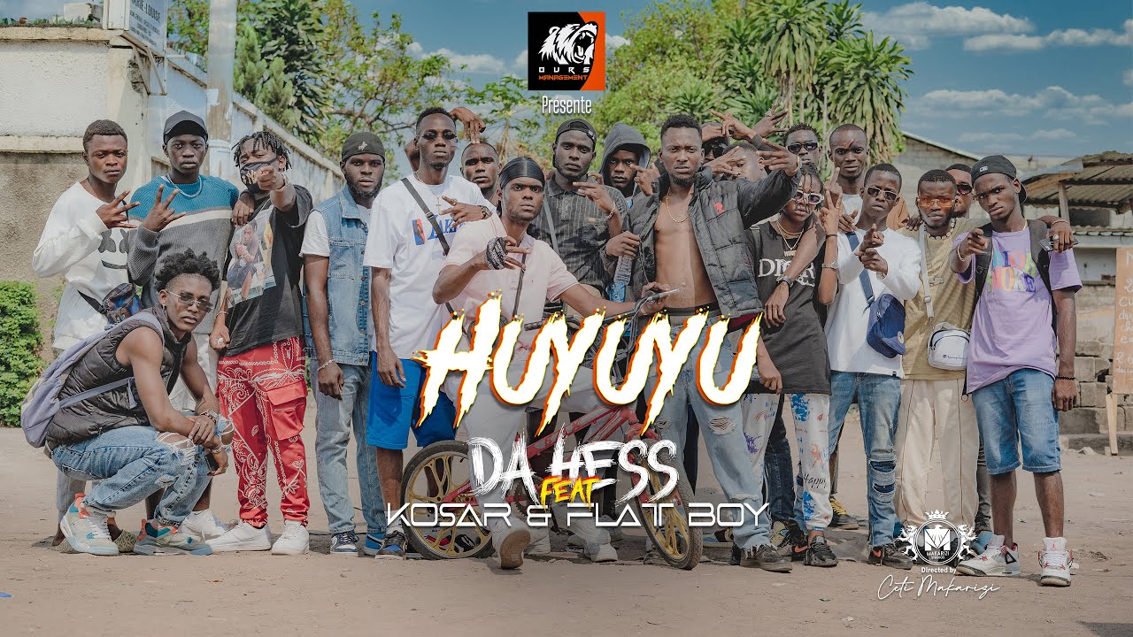 DA_HESS FT KOSAR & FLATTBOY-HUYUYU (clip officiel)