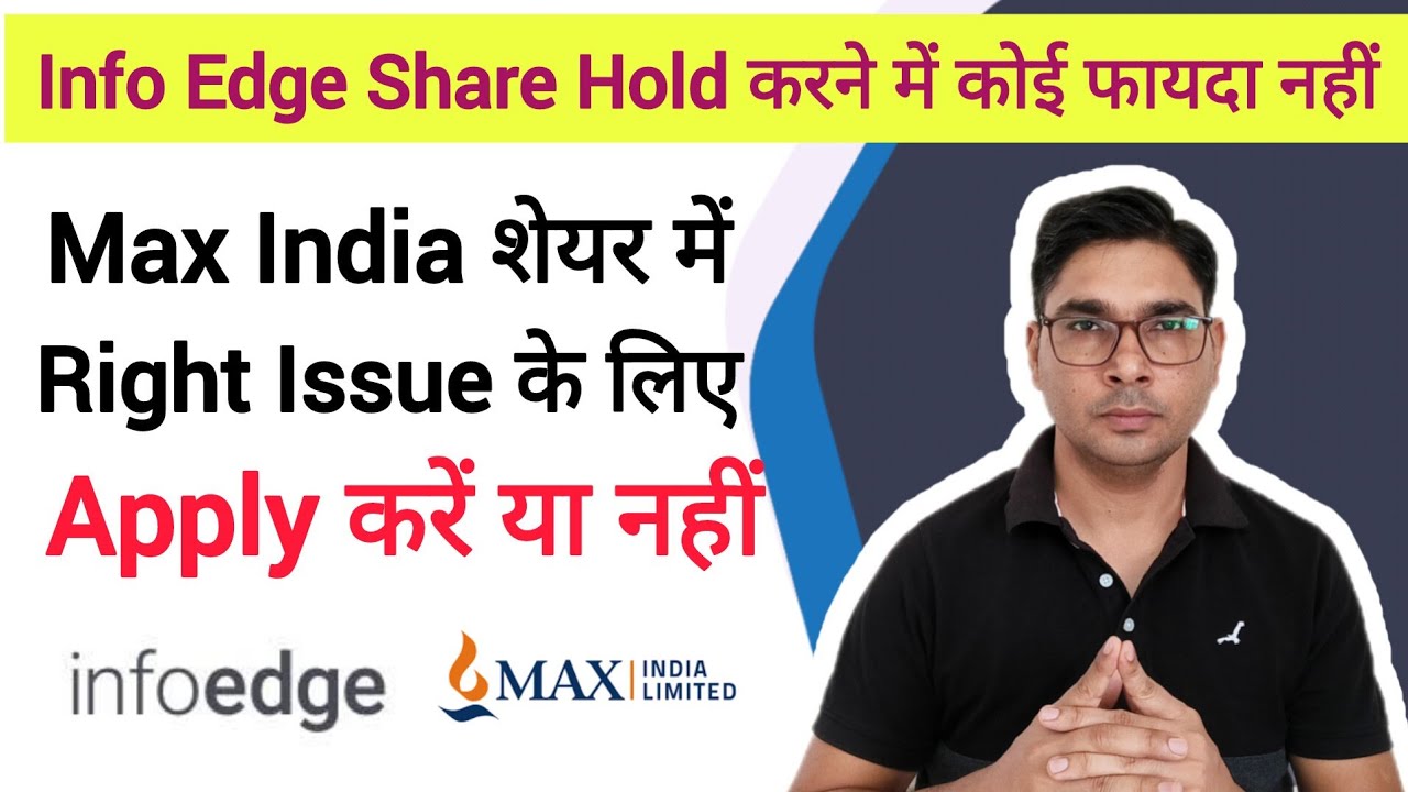 Info Edge and Max India Share latest news