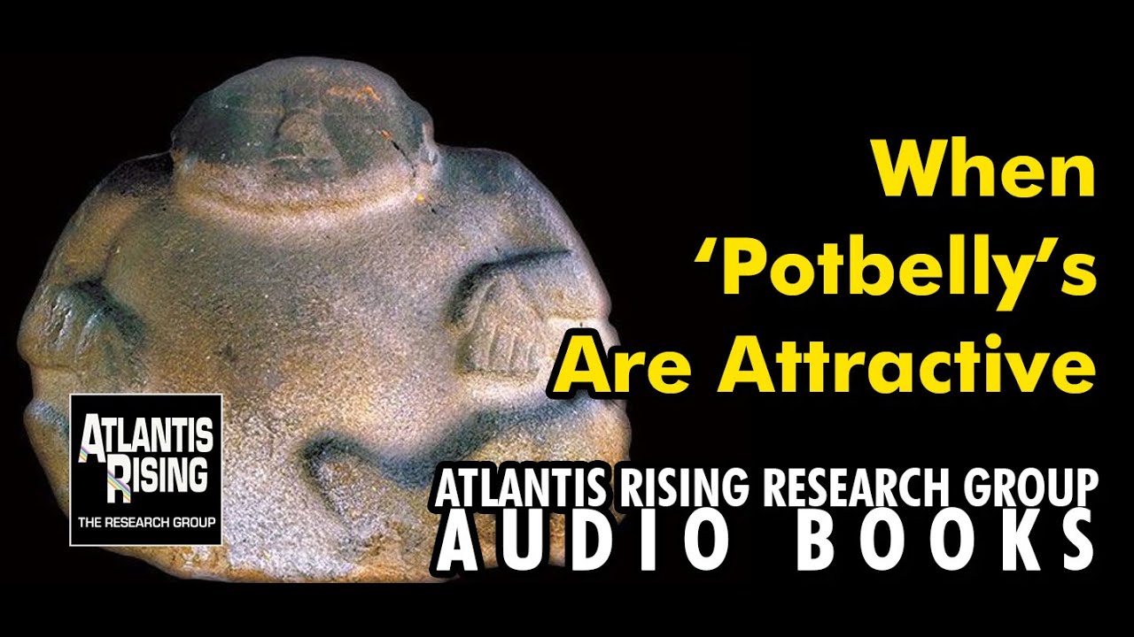 When &lsquo;Potbelly&rsquo;s Are Attractive - Ancient Magnetic Technology - Atlantis Rising Magazine