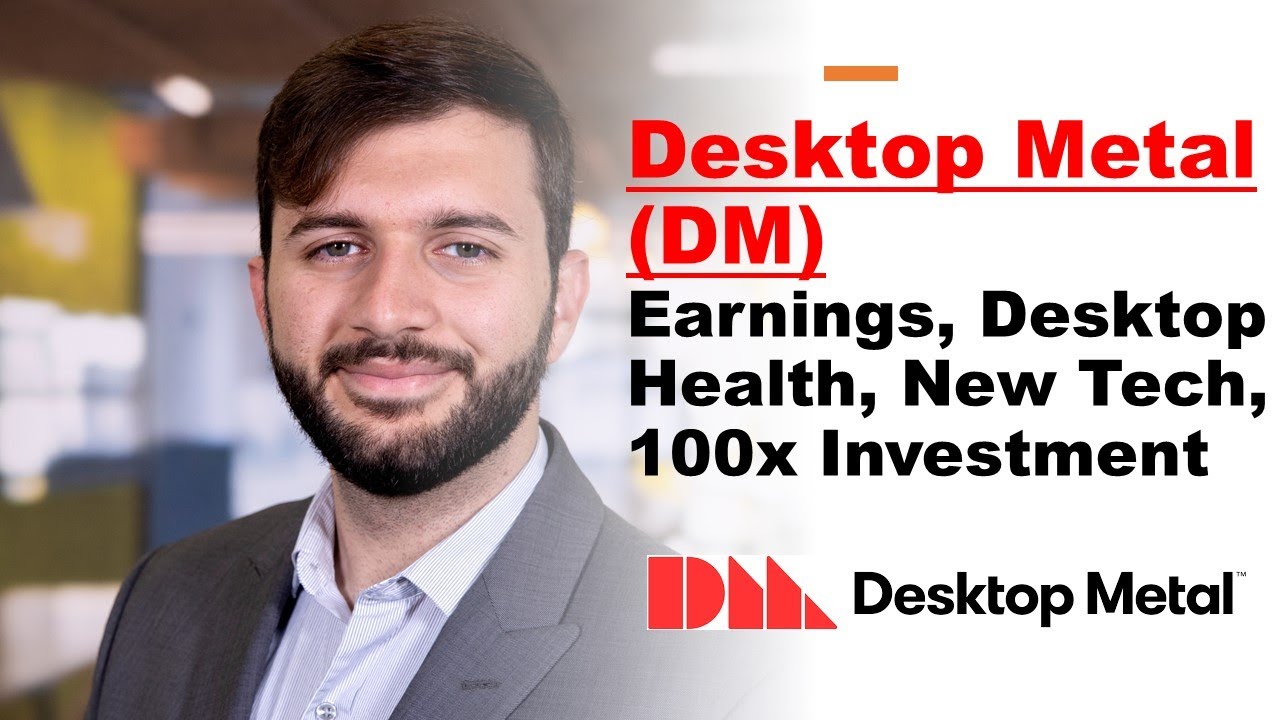 Desktop Metal (DM) Update: Q4 Earnings, New Announcements, Desktop Health, New Tech, 100x Investment