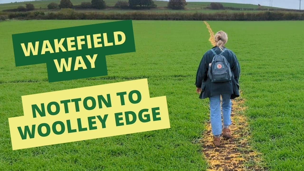 The Wakefield Way (section 2) | Notton to Woolley | Ramblers Yorkshire