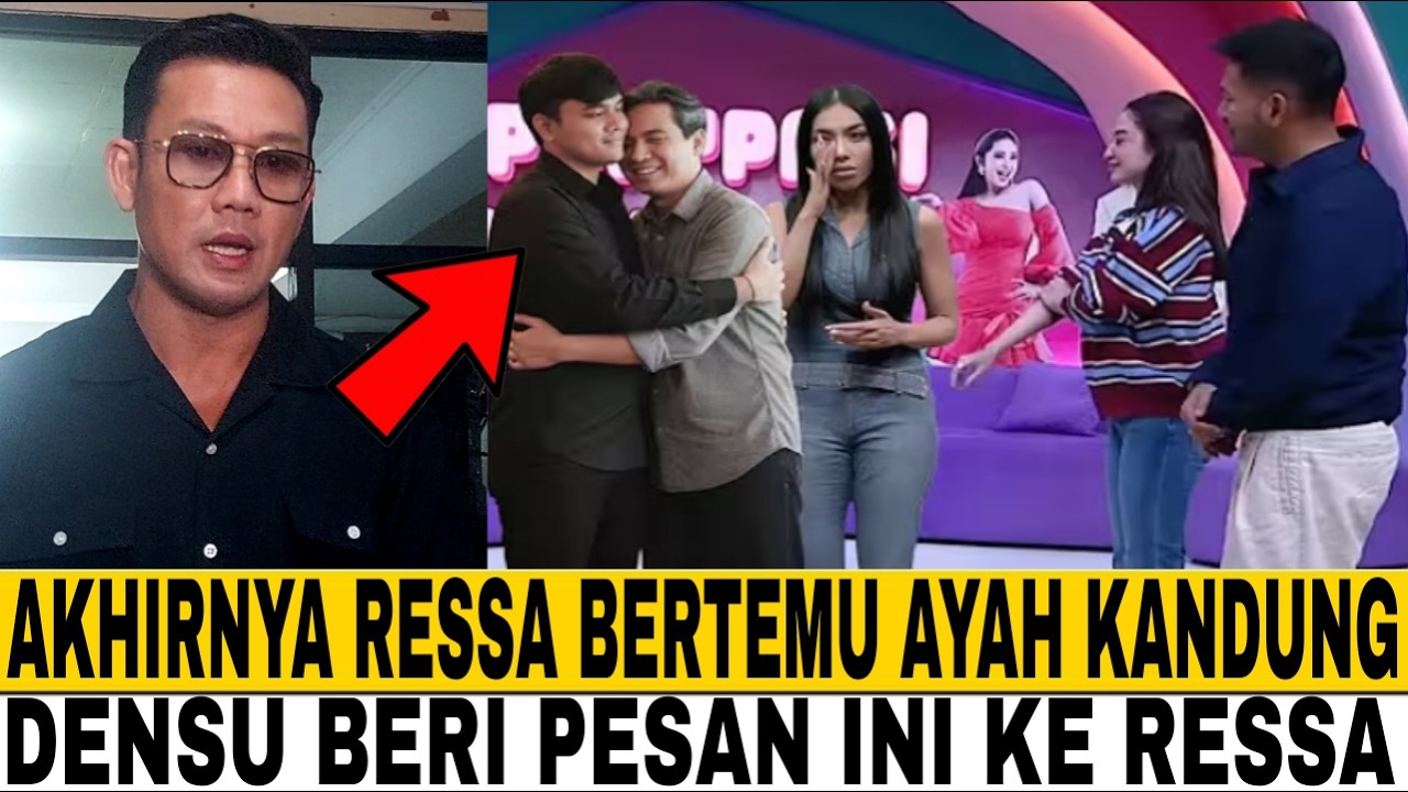 AYAH RESSA AKHIRNYA MUNCUL KE PUBLIK, DENADA MENANGIS DENSU BERI PESAN INI KE RESSA