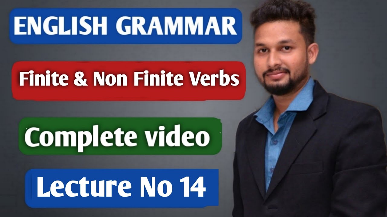 English Grammar | Finite and Non Finite Verbs  | Lecture 14 | JR Tutorials |
