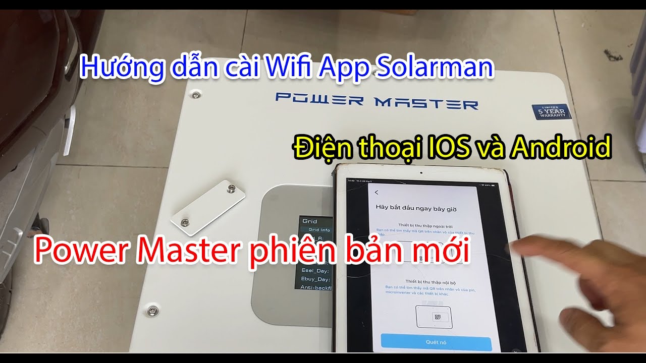 Hướng dẫn cài đặt Wifi cho Power Master 6k 8k 10k 12k App Solarman Smart đơn giản nhất