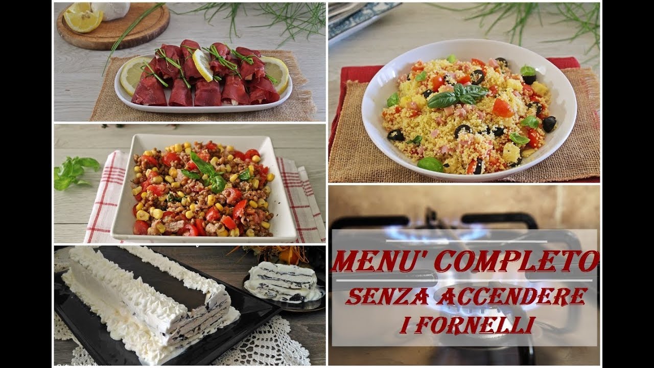 MENU' COMPLETO SENZA ACCENDERE I FORNELLI
