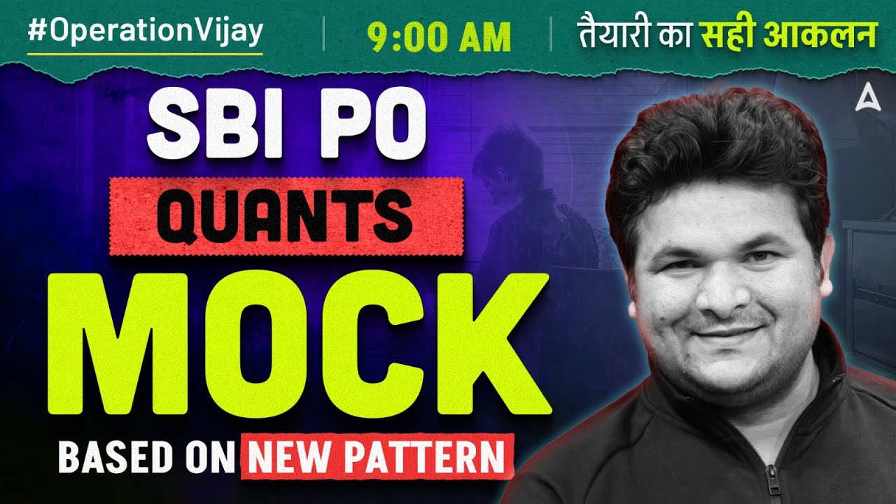SBI PO 2024-25 Maths | SBI PO Mock Test 2025 | Quants By Shantanu Shukla