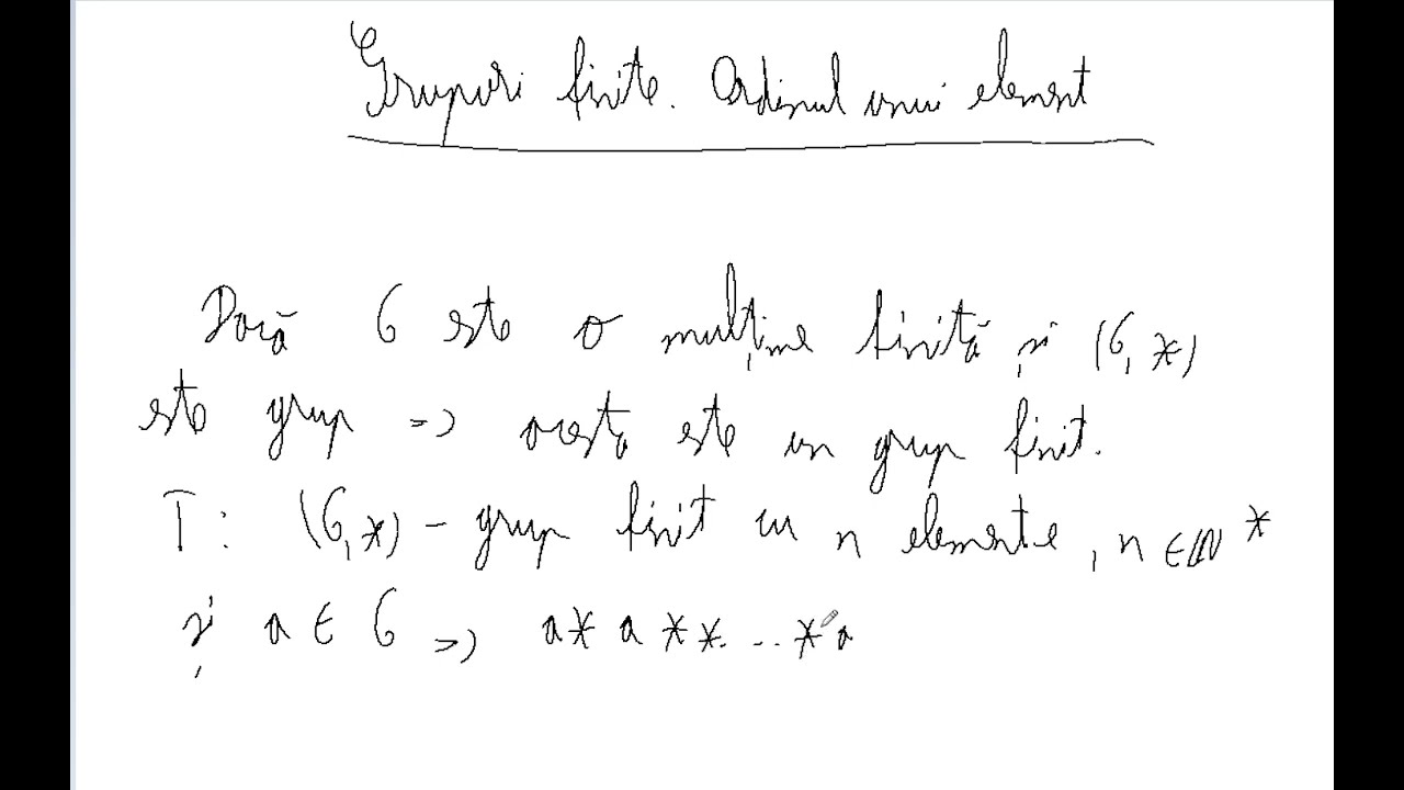 Grupuri finite. Ordinul unui element (clasa a 12-a)