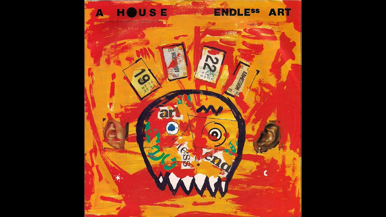 A HOUSE - Endless Art (Full Length Version)