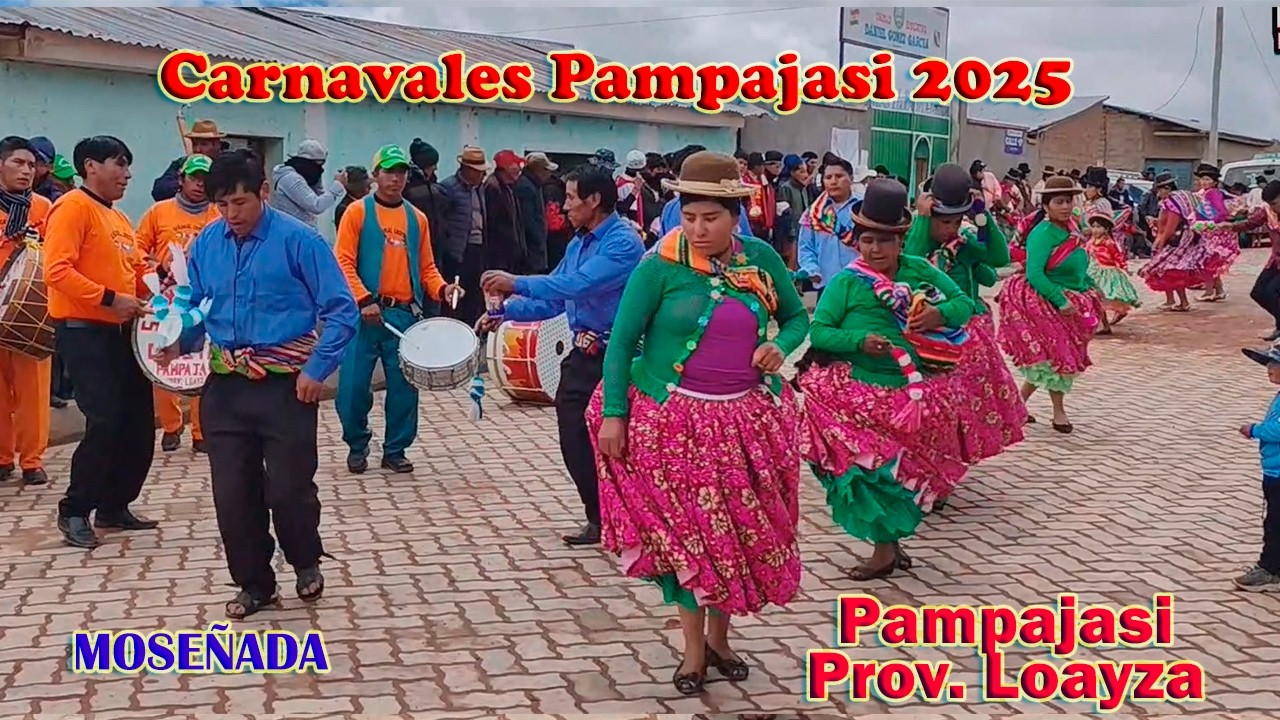 Carnavales 2025 Pampajasi Moseñada.
