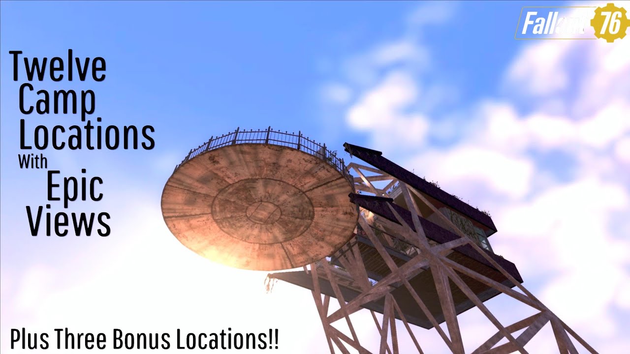 Fallout 76 Location Guide | Twelve Camp Locations With Epic Views | Building // Sky Camp Tutorial