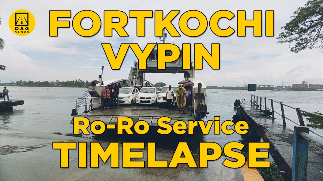 Fortkochi to Vypin Ro-Ro Service -Time-lapse Series Part 1