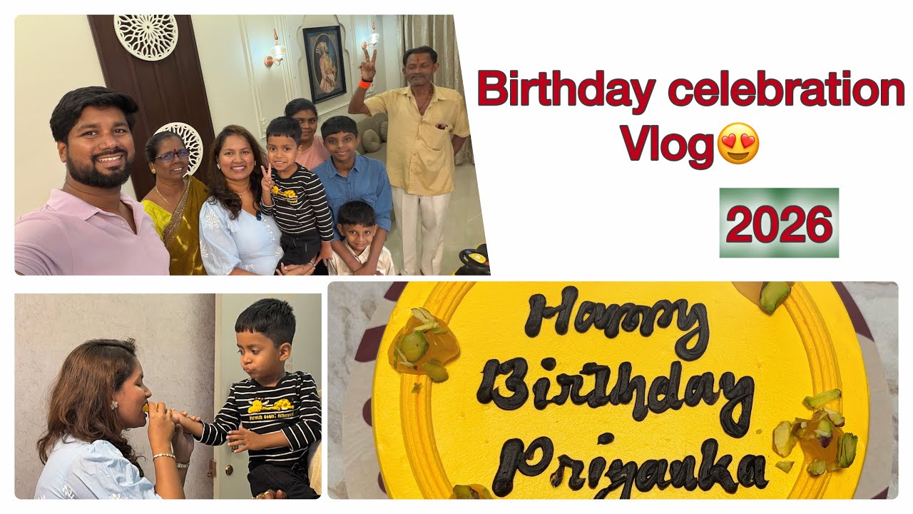 🎂 माझा खास वाढदिवस | Family Birthday Celebration Vlog 💖#2026