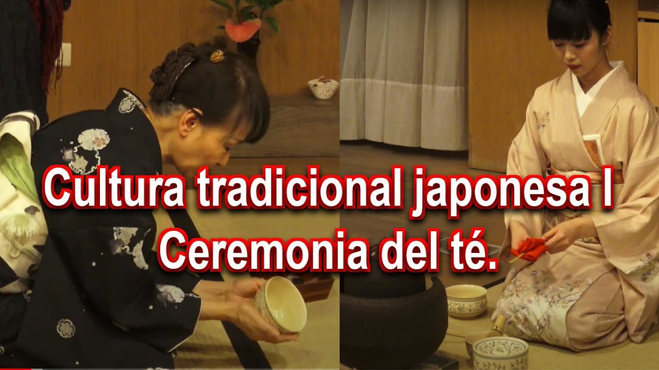 Cultura tradicional japonesa 1. Ceremonia del té, proceso, historia y más curiosidades