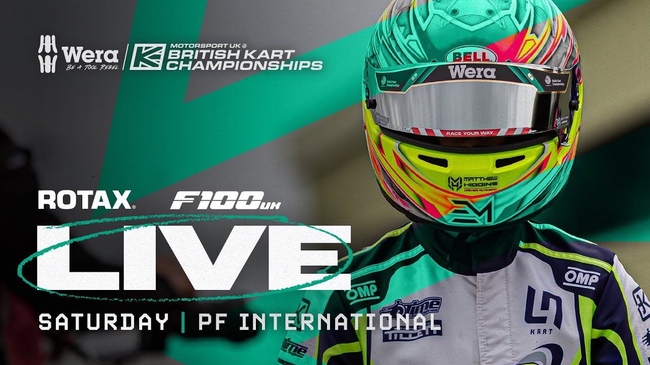 2025 Wera Tools British Kart Championships LIVE | PFI, ROTAX and F100 | Saturday