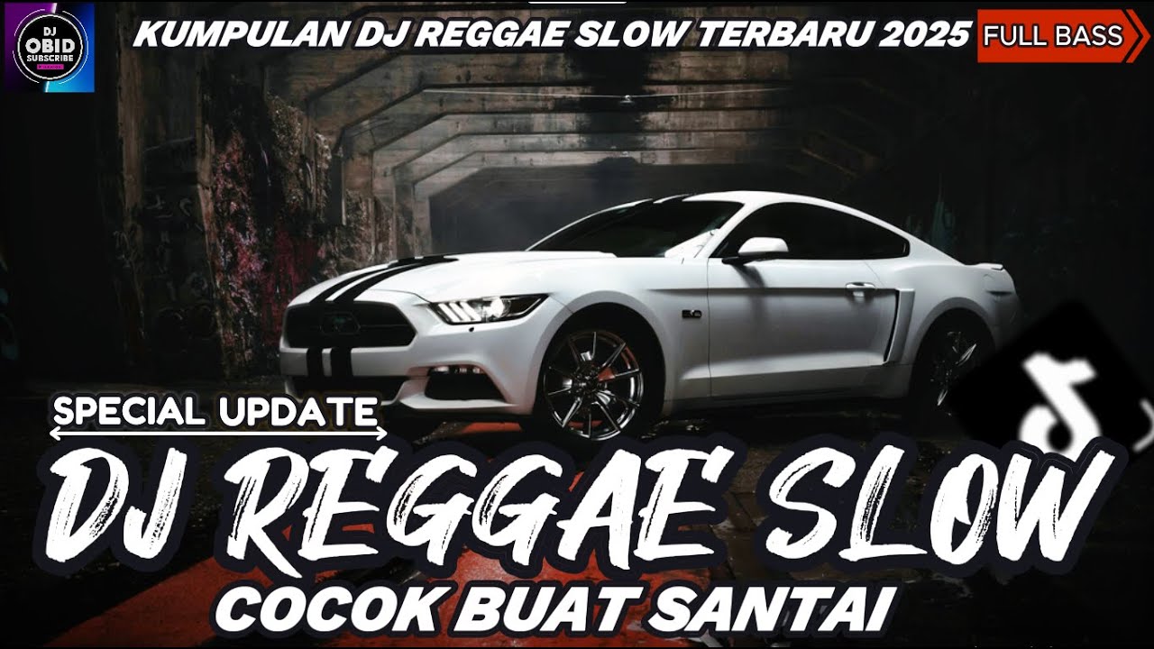 KUMPULAN DJ REGGAE SLOW || DJ CAMPURAN REGGAE SLOW TERBARU VIRAL TIK TOK FYP YANG KALIAN CARI🎵