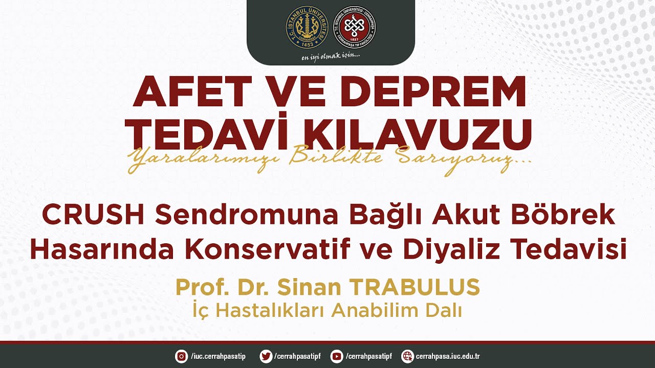 CRUSH Sendromuna Bağlı Akut Böbrek Hasarında Konservatif ve Diyaliz Tedavisi-Prof.Dr. Sinan TRABULUS
