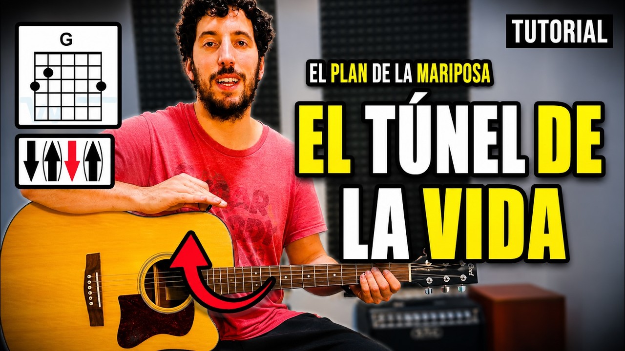 Aprende EL TÚNEL DE LA VIDA (El Plan de la Mariposa) TUTORIAL Guitarra FÁCIL Acordes y Rasgueo