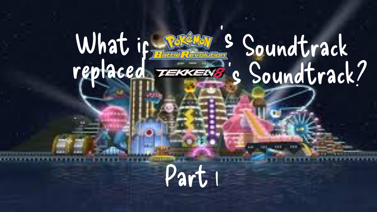 What if the Pokémon Orre Games Soundtrack Replaced Tekken 8's Soundtrack (Part 1)