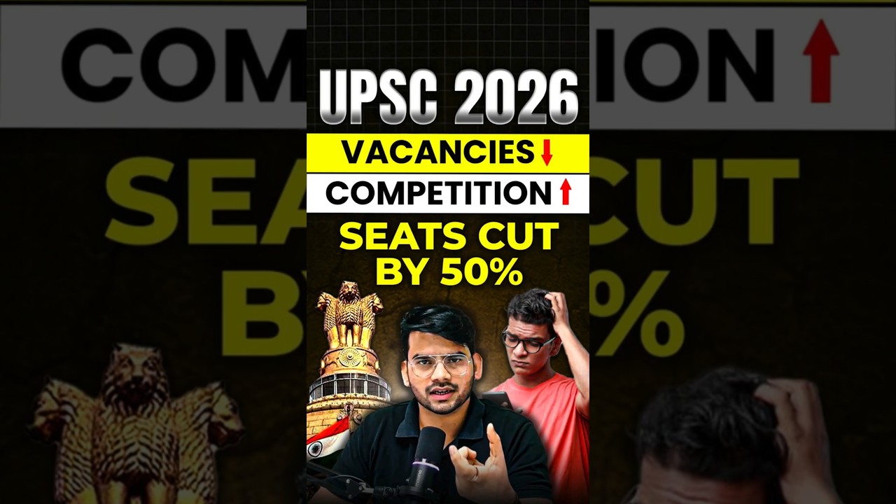 UPSC 2026 Vacancies Shock😲IFoS Seats Cut by 50% &ndash; Should You Skip This Attempt? UPSC Notification